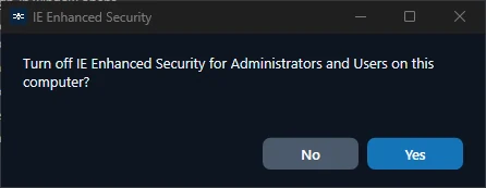 Question before turning off IE Enhanced Security