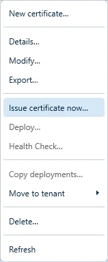 Context menu with Issue certificate now…